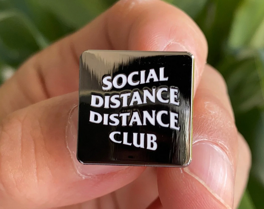 Social Distance Distance Club Hard Enamel Pin